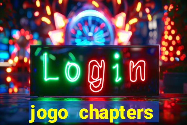 jogo chapters diamantes infinitos